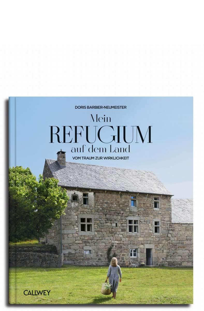 . . . das Titelbild zeigt das über 500 Jahre alte Steinhaus im Aubrac. Alle Bilder stammen aus dem Bildband „Mein Refugium auf dem Land“ aus dem Callwey Verlag, das Buch  ist wunderbar zum Träumen vom Idyll auf dem Land geeignet.