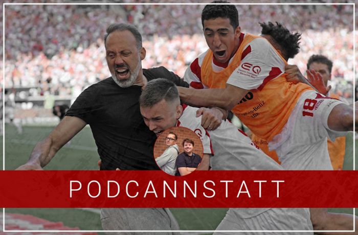 Podcast zum VfB Stuttgart: Warum der Last-Minute-Wahnsinn zukunftsweisend sein kann